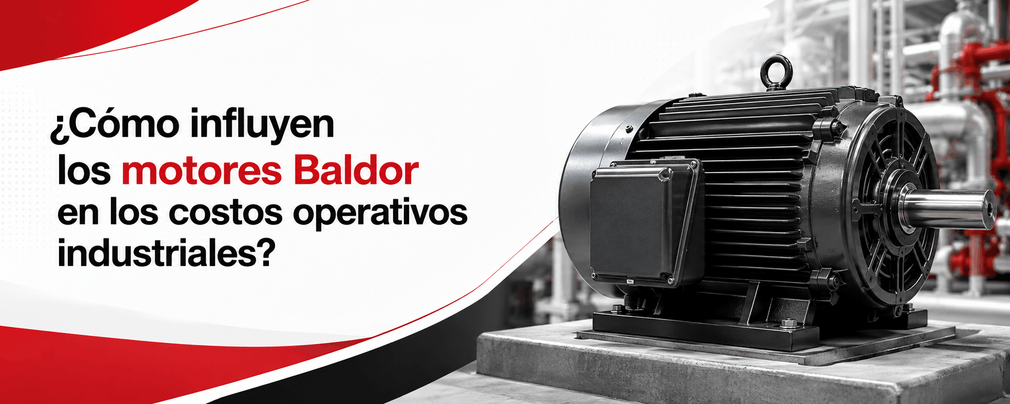 como-influyen-los-motores-baldor-en-los-costos-operativos-industriales