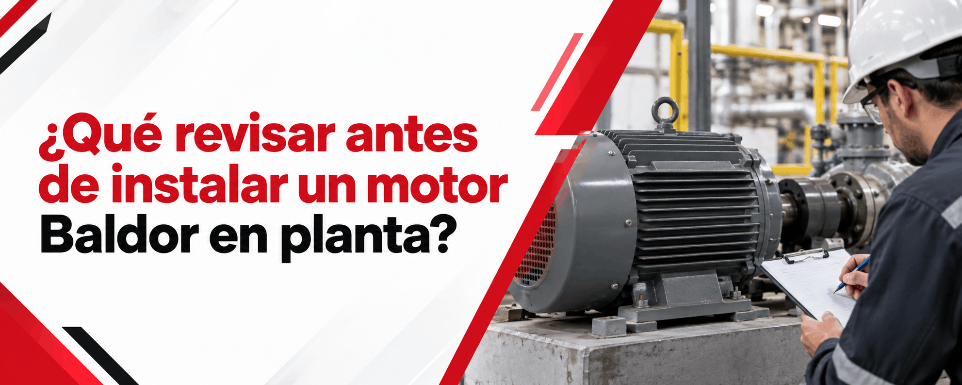 que-revisar-antes-de-instalar-un-motor-baldor-en-planta